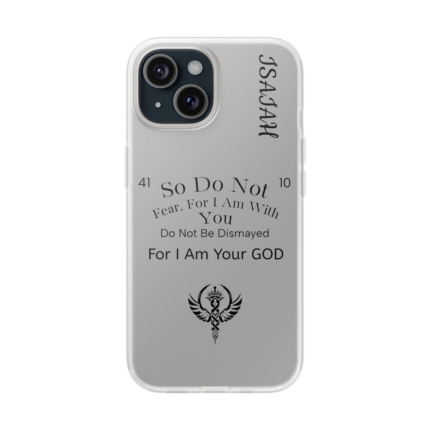 Isaiah 41:10 Phone Case
