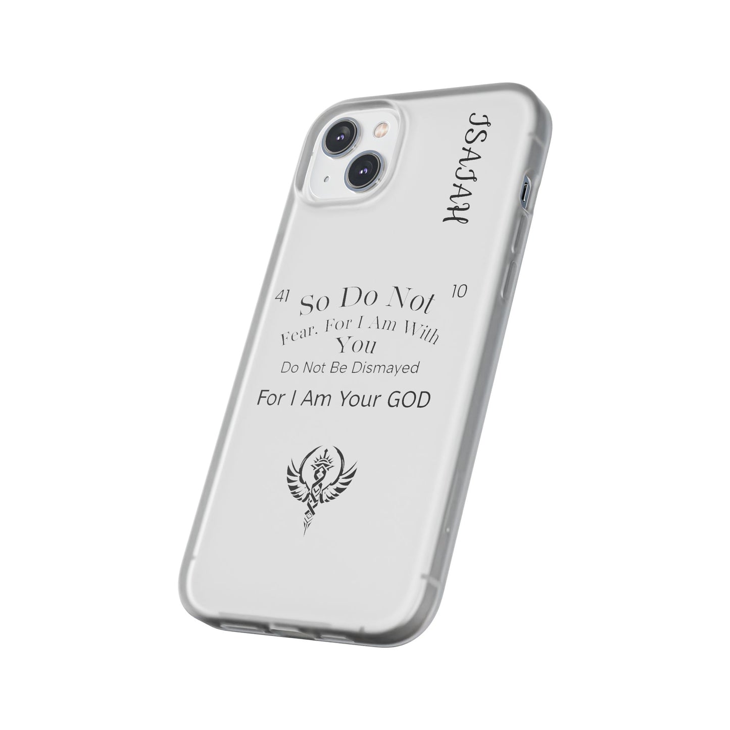 Isaiah 41:10 Phone Case