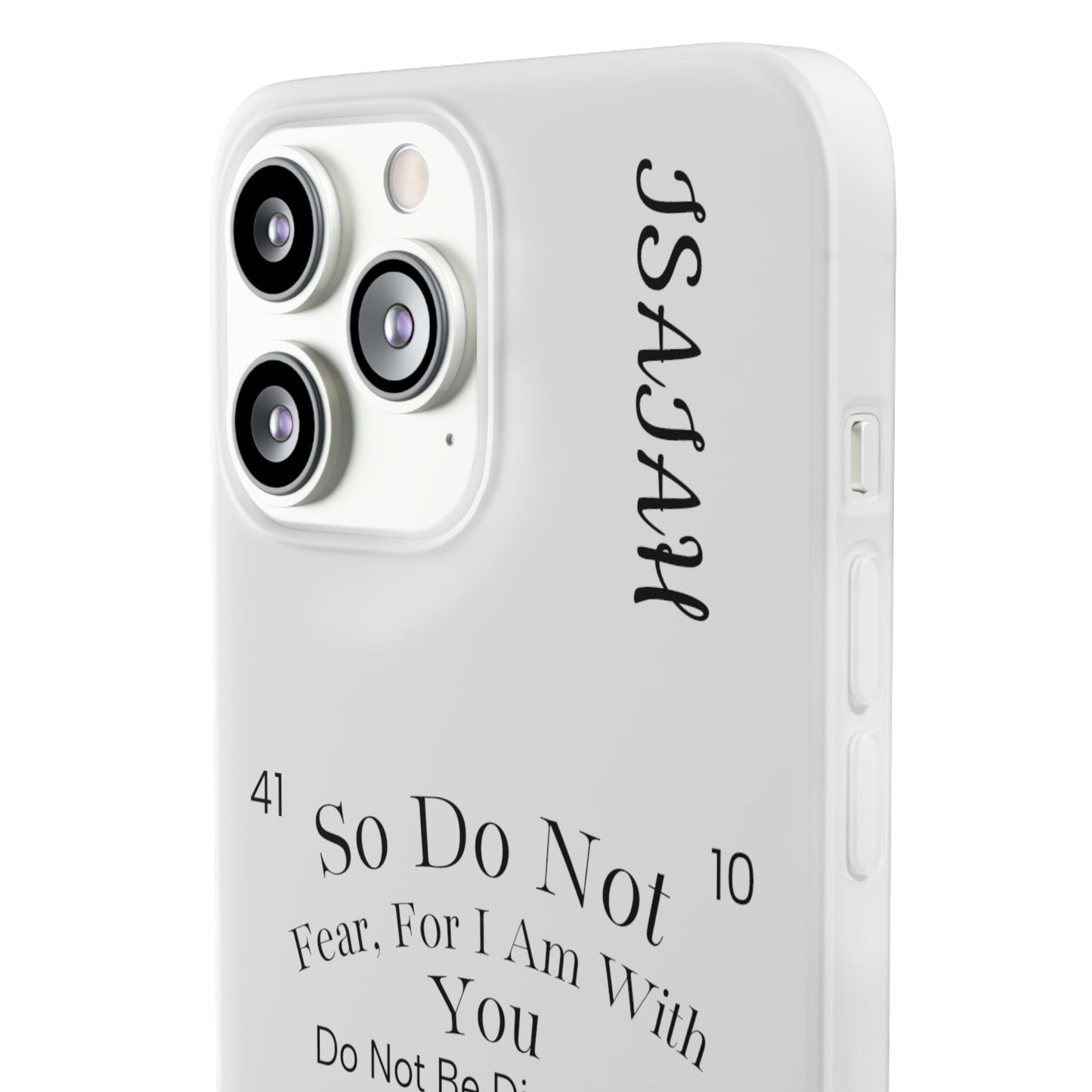 Isaiah 41:10 Phone Case