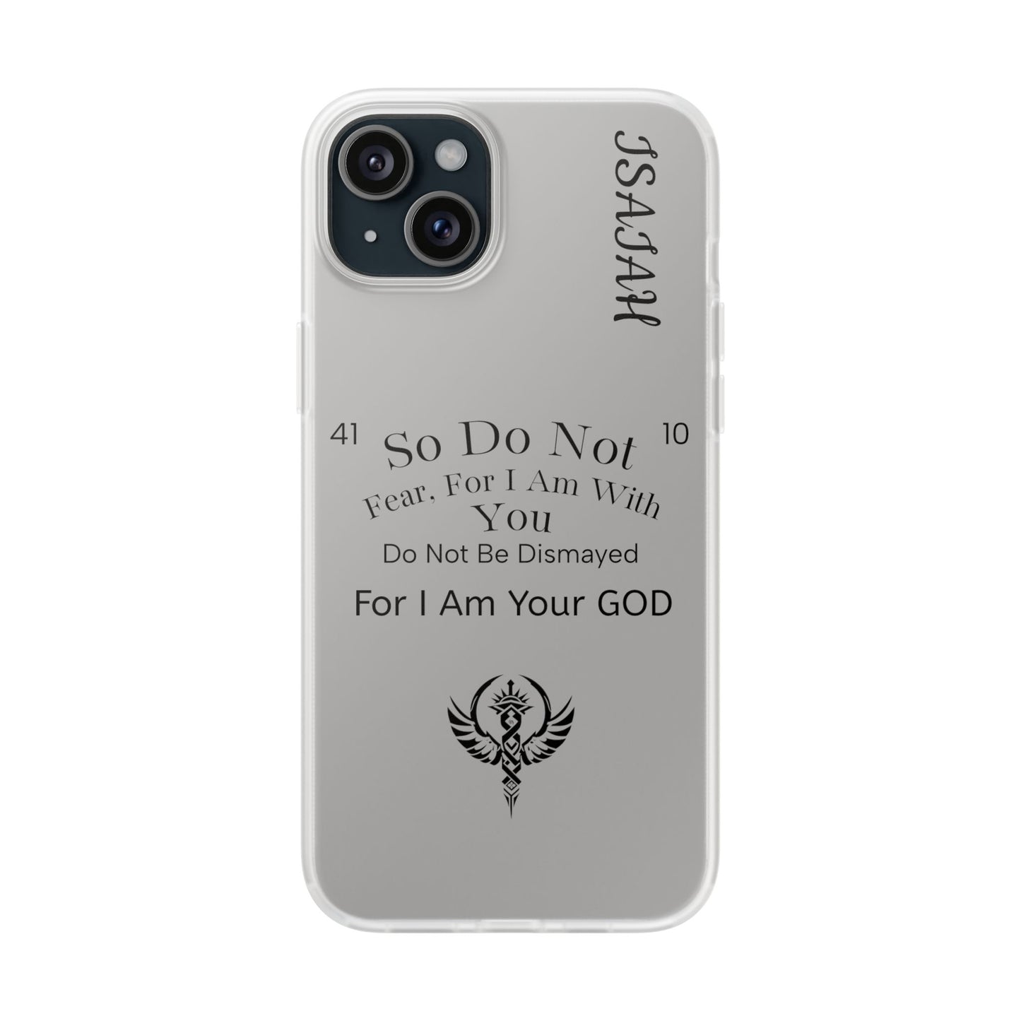 Isaiah 41:10 Phone Case