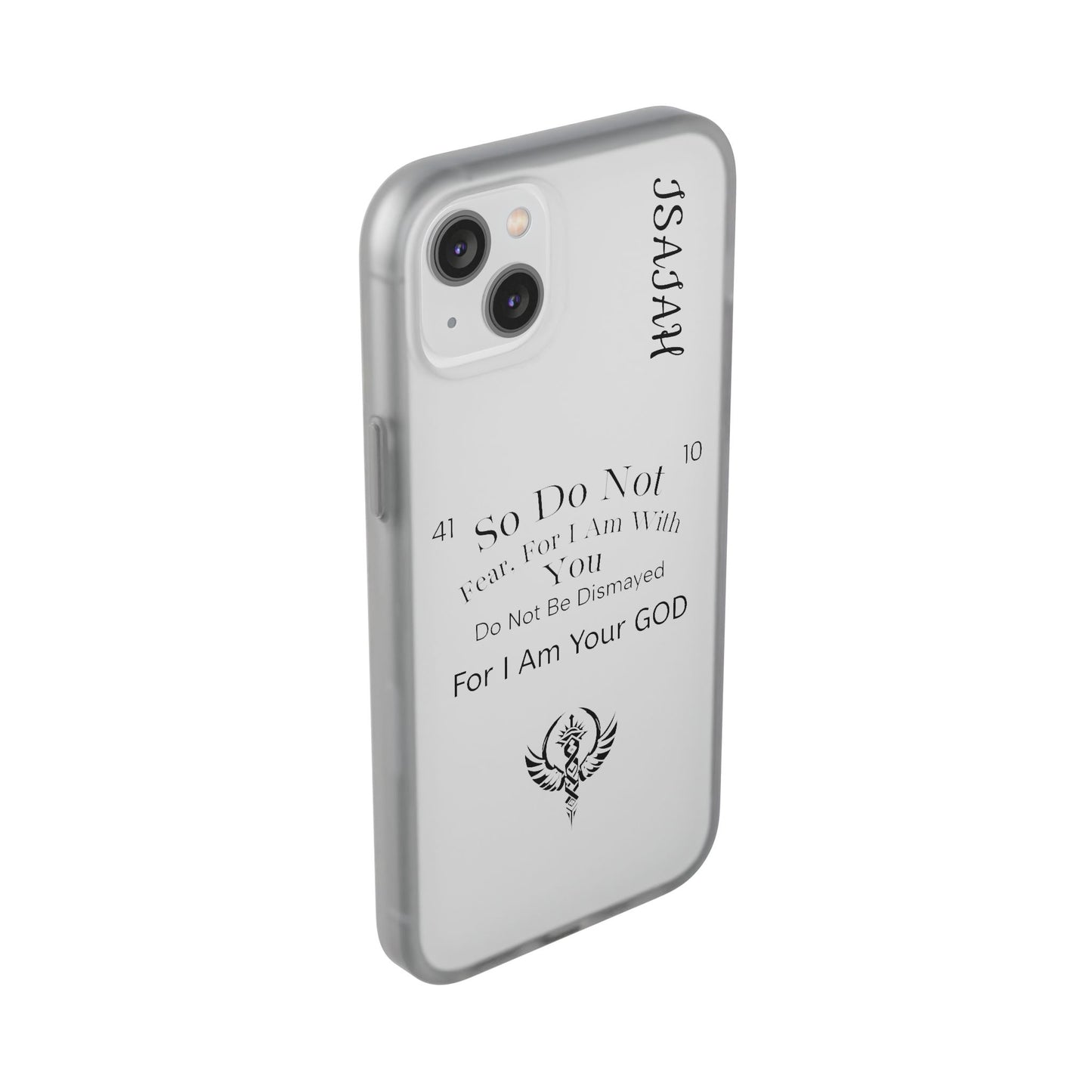 Isaiah 41:10 Phone Case