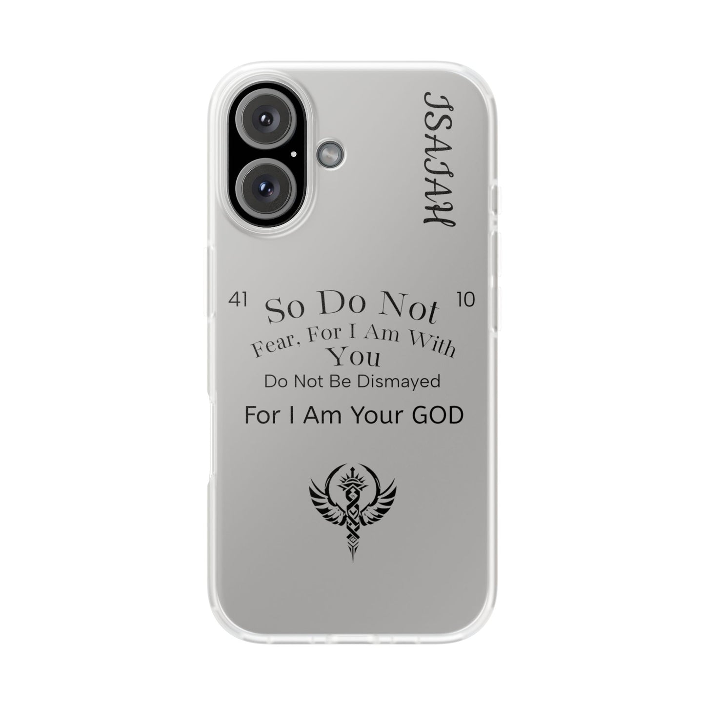 Isaiah 41:10 Phone Case