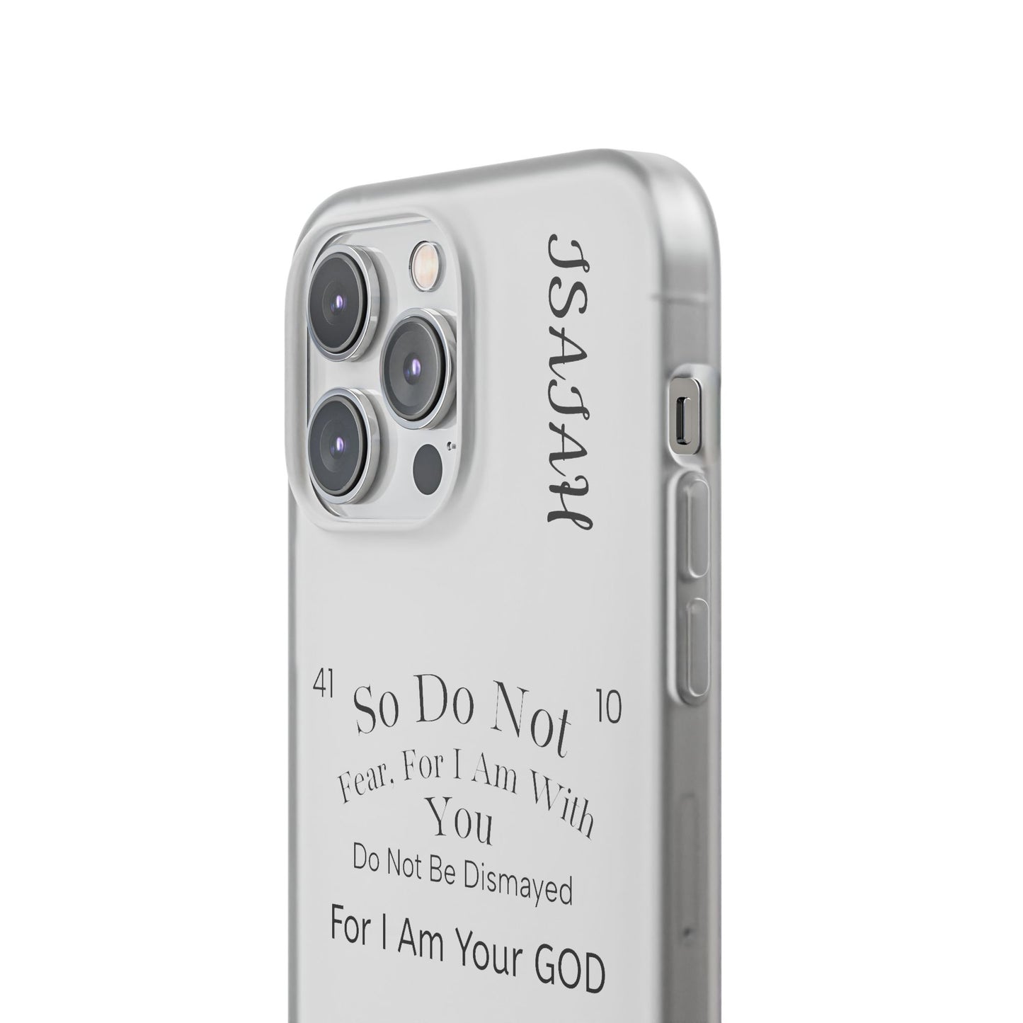 Isaiah 41:10 Phone Case