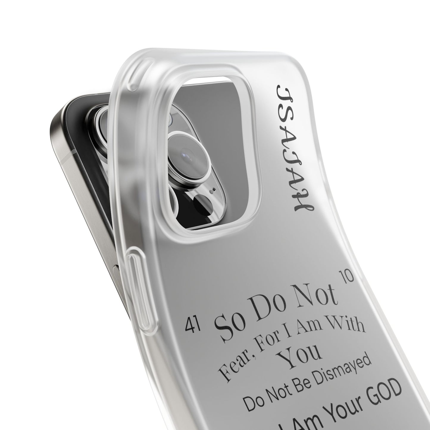 Isaiah 41:10 Phone Case