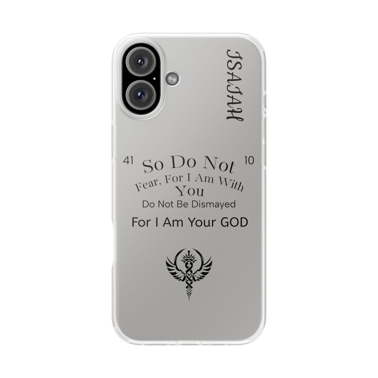 Isaiah 41:10 Phone Case